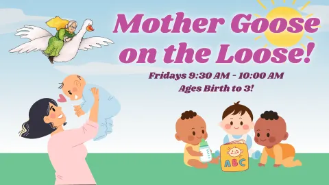 An illustrated graphic featuring the title 'Mother Goose on the Loose' with colorful elements surrounding it. The design includes playful, child-friendly images such as cartoon animals, musical notes, and stars, creating a whimsical and inviting look suitable for a children’s event or program.